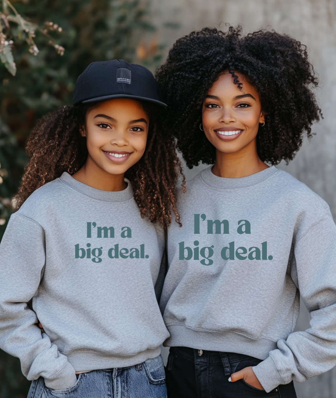I'm A Big Deal - Mommy & Me