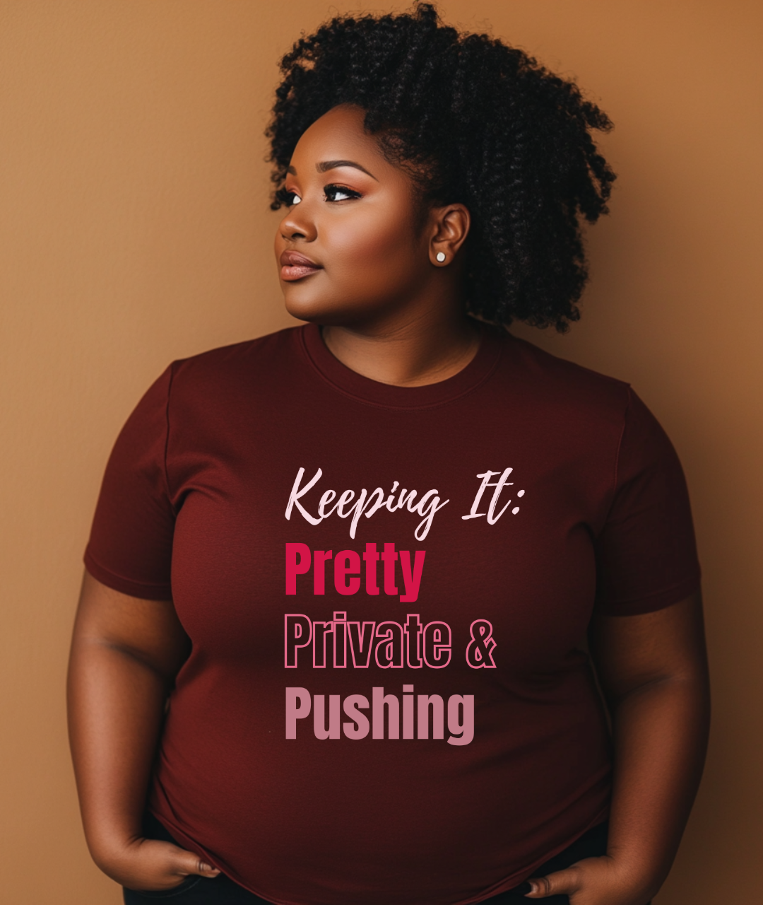 Keep It Pretty, Private & Pushing
