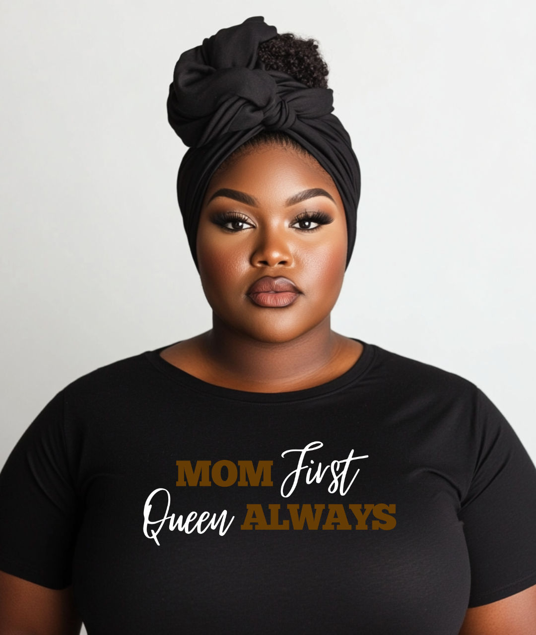 Mom First Queen Always