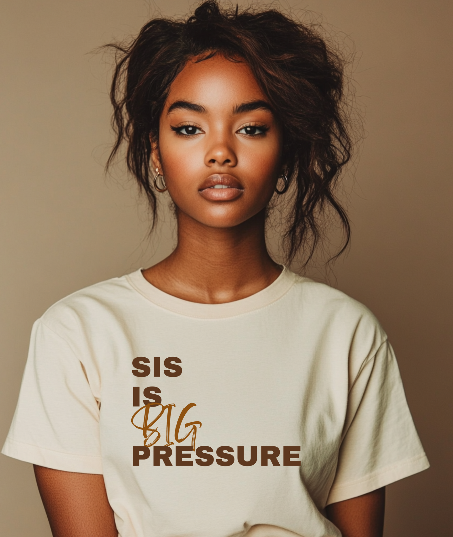 Sis is Big Pressure