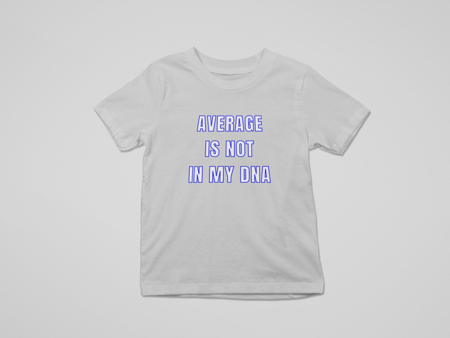"Average Is Not In My DNA"