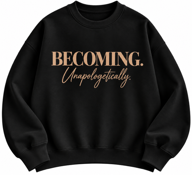 Becoming Unapologetically