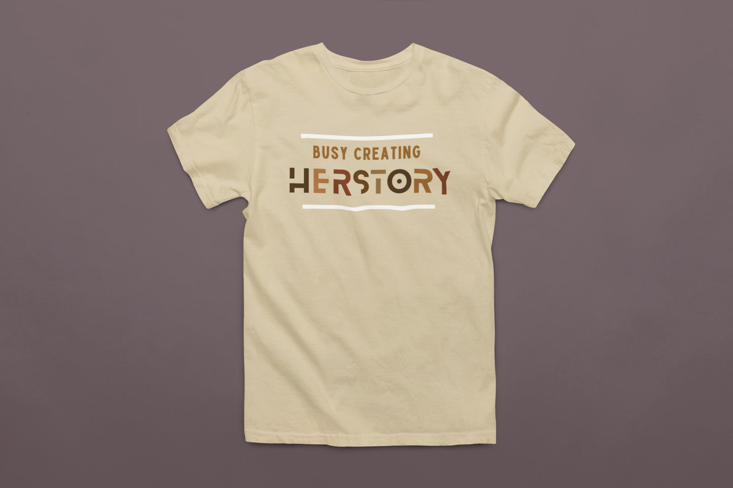 "Busy Creating Herstory" Unisex Tee