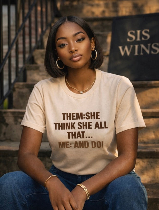 She Think She All That