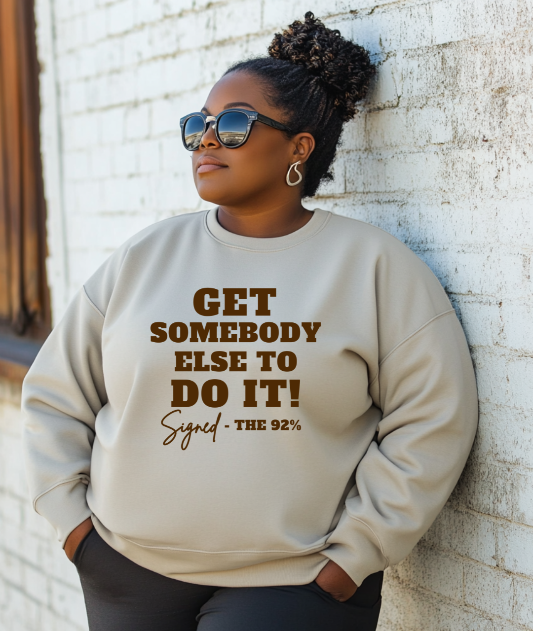 Get Somebody Else To Do It