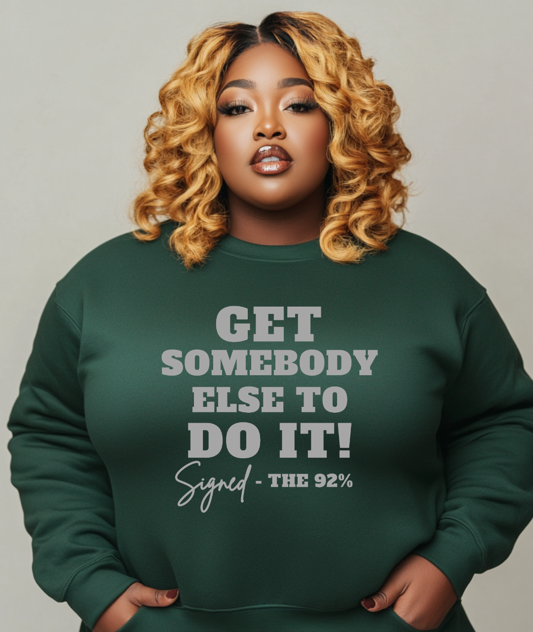 Get Somebody Else To Do It