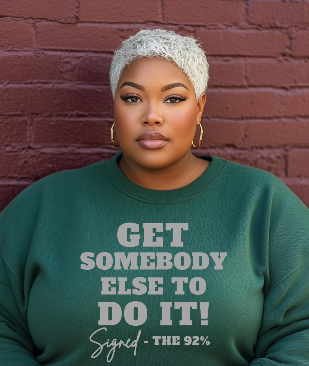 Get Somebody Else To Do It