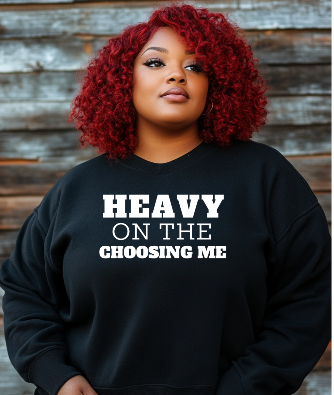 Heavy On The Choosing Me
