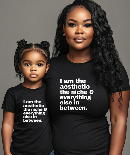 I Am The Aesthetic - Mommy & Me