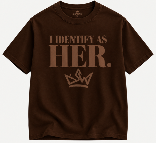 I Identify As Her