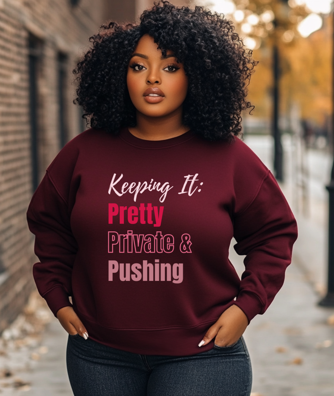 Keep It Pretty, Private & Pushing