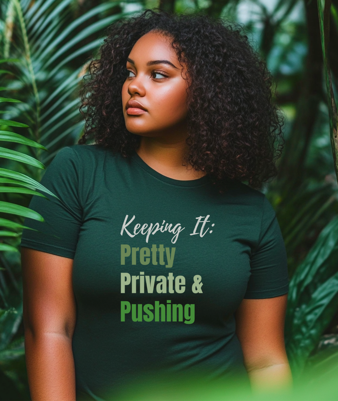 Keep It Pretty, Private & Pushing