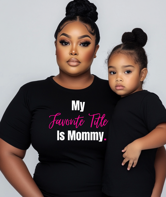 My Favorite Title Is Mommy