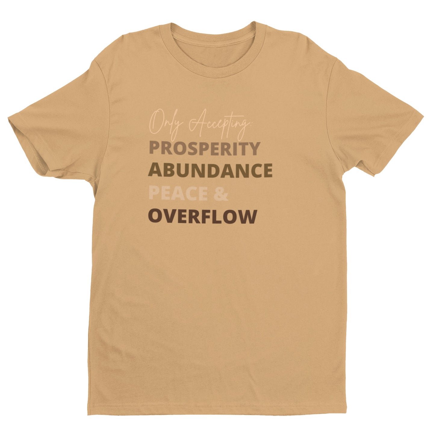 "Prosperity, Abundance, Peace & Overflow" Unisex Tee/Long Sleeve Tee