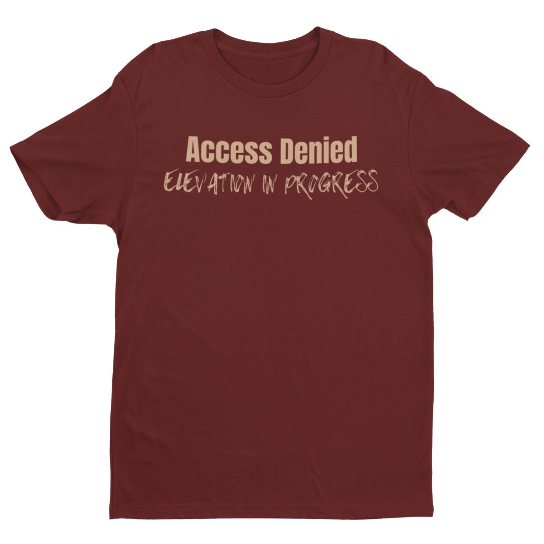 "Access Denied" Unisex Tee/Sweatshirt