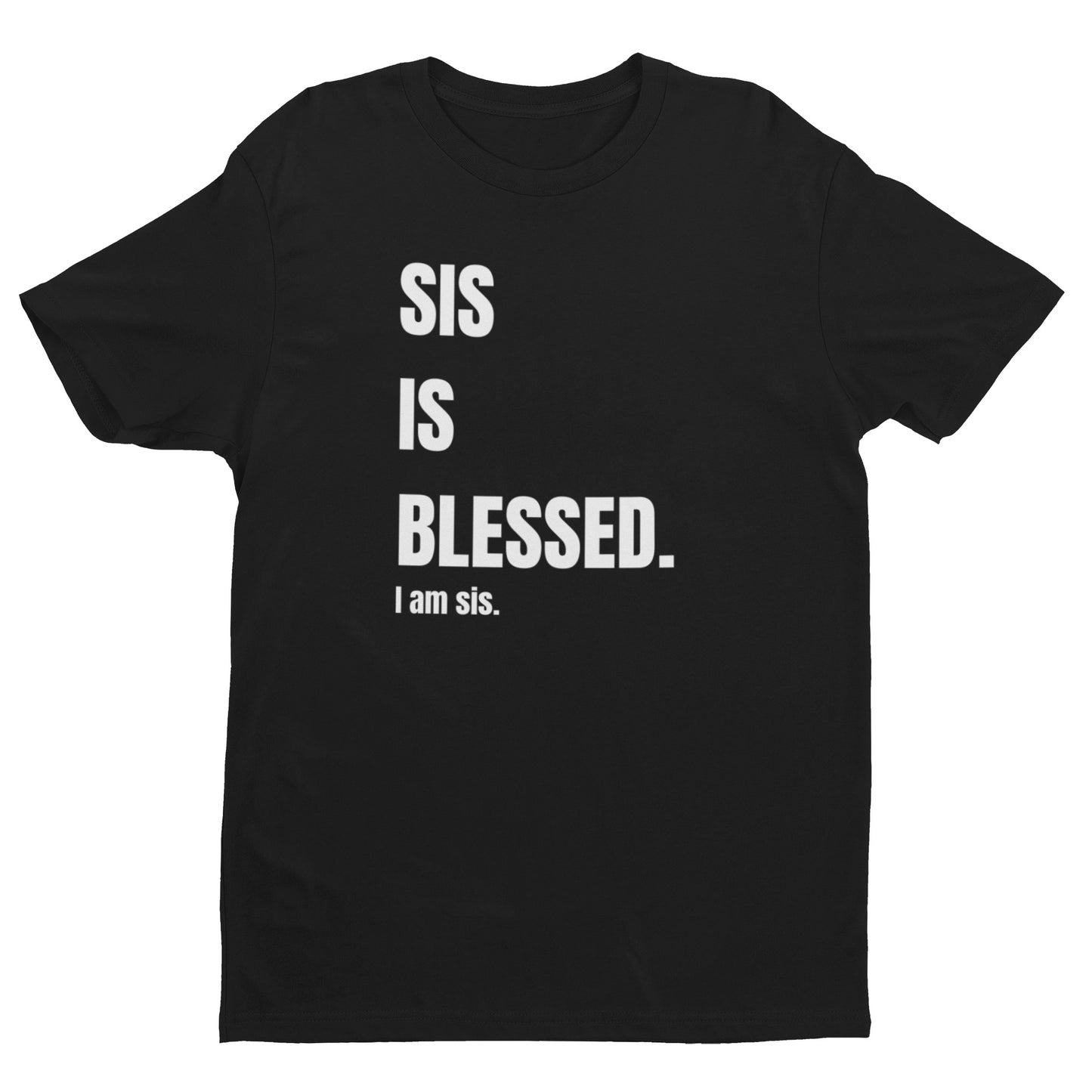 Sis is Blessed Unisex Tee