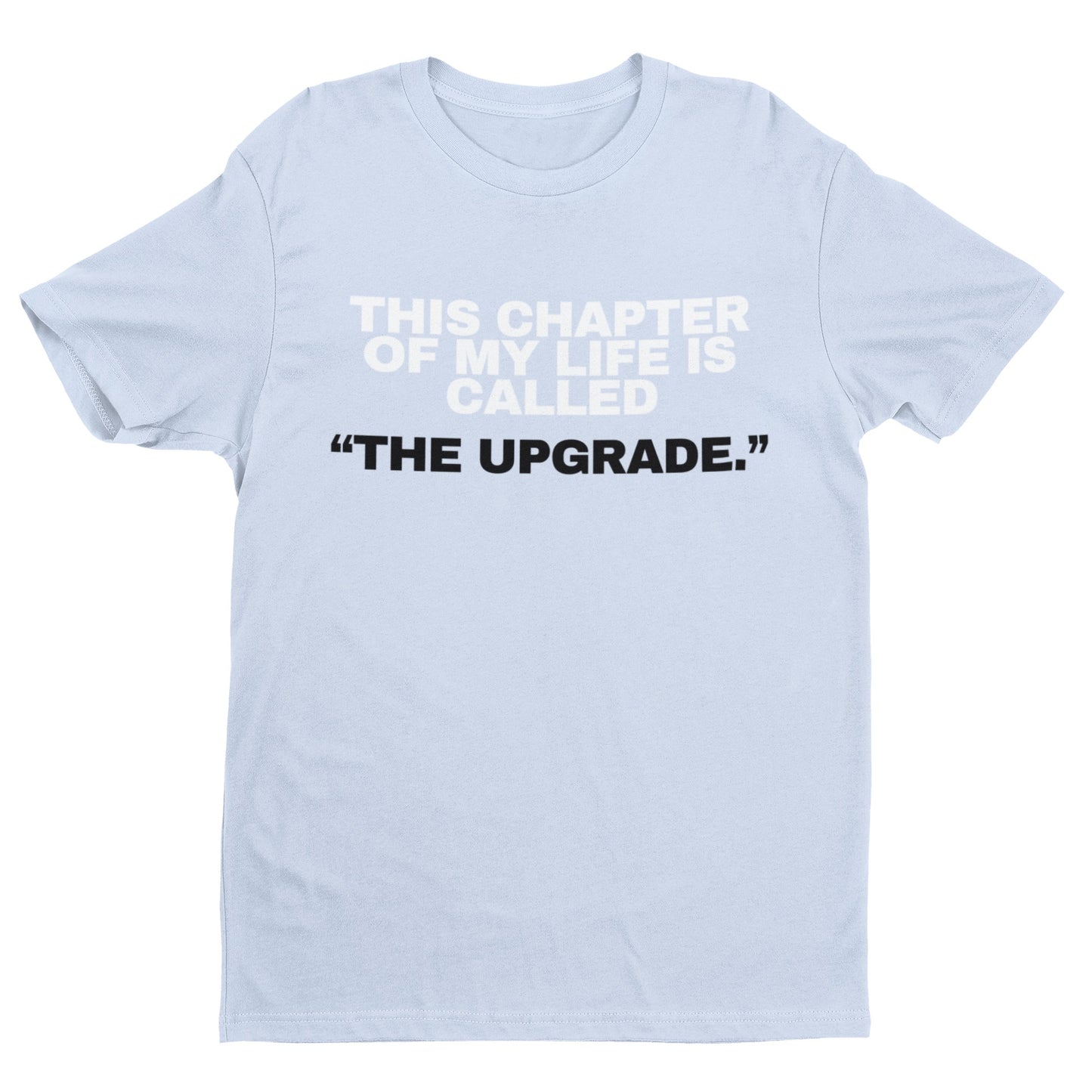 The Upgrade Unisex Tee