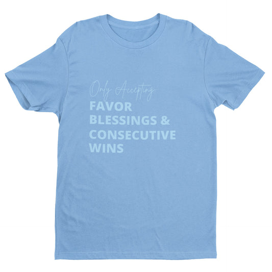 "Favor, Blessings & Consecutive Wins" Unisex Tee