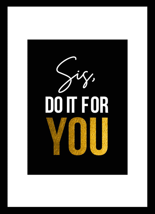 "Do It For You" Digital Wall Art